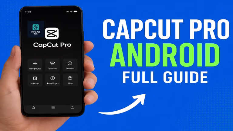 CapCut Pro Android — The Complete Guide for Creators | Info All Tec CapCut Pro Android editing app interface for creators
